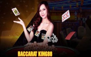 Baccarat King88 - Hướng Dẫn Từ A-Z Cách Chơi Chuẩn Chỉnh