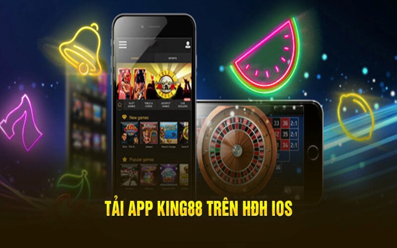 Cách tải app King88 cho IOS