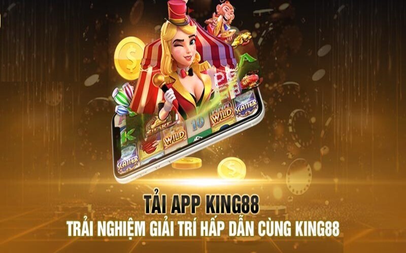 Mục đích ra đời app King88